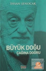 Büyük Doğu Çağına Doğru