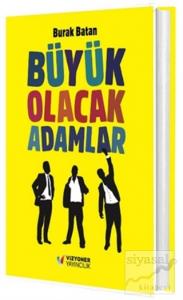 Büyük Olacak Adamlar