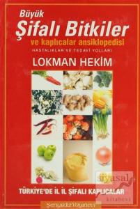 Büyük Şifalı Bitkiler ve Kaplıcalar Ansiklopedisi (Ciltli)