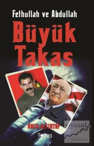 Büyük Takas - Fethullah ve Abdullah