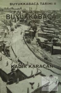 Büyükkabaca Tarihi - 2