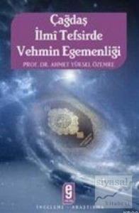 Çağdaş İlmi Tefsirde Vehmin Egemenliği