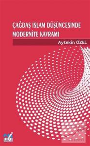 Çağdaş İslam Düşüncesinde Modernite Kavramı
