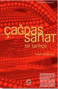 Çağdaş Sanat - Bir Tarihçe Çağdaş Sanat - Bir Tarihçe