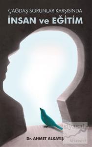 Çağdaş Sorunlar Karşısında İnsan ve Eğitim