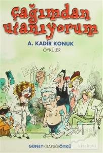 Çağımdan Utanıyorum