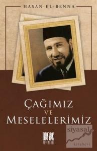 Çağımız ve Meselelerimiz