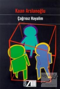 Çağrısız Hayalim