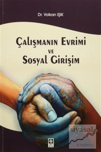 Çalışmanın Evrimi ve Sosyal Girişim