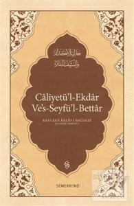 Caliyetü'l-Ekdar Ve's-Seyfü'l-Bettar (Ciltli)