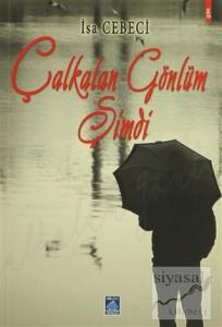 Çalkalan Gönlüm Şimdi