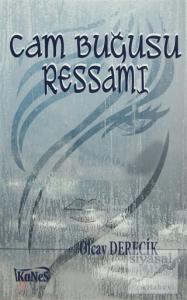 Cam Buğusu Ressamı