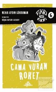 Cama Vuran Roket - Fikri Bol Fikri 6