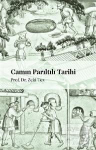 Camın Parıltılı Tarihi