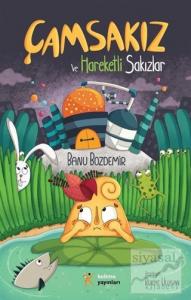 Çamsakız ve Hareketli Sakızlar