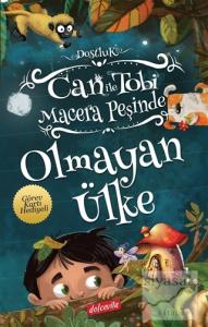 Can ile Tobi Macera Peşinde - Olmayan Ülke