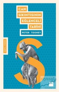 Can Sıkıntısının Eğlenceli Tarihi