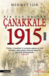 Çanakkale 1915 - Bir Ulu Destan