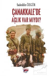 Çanakkale'de Açlık Var Mıydı?