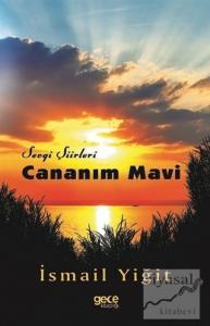 Cananım Mavi - Sevgi Şiirleri