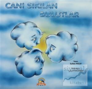 Canı Sıkılan Bulutlar
