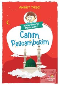 Canım Peygamberim - Küçük Ömer'in Maceraları 1