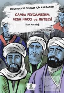 Canım Peygamberim Veda Haccı ve Hutbesi