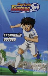 Captain Tsubasa - Efsanenin Doğuşu (Ciltli)