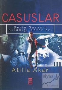 Casuslar Derin Savaşın Sıradışı Neferleri
