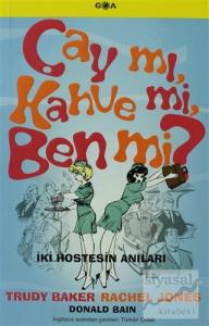 Çay mı, Kahve mi, Ben mi?