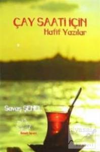 Çay Saati İçin Hafif Yazılar