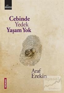 Cebinde Yedek Yaşam Yok