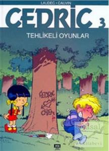 Cedric 3: Tehlikeli Oyunlar (Ciltli)