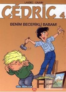 Cedric 4: Benim Becerikli Babam