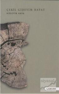 Çekil Gideyim Hayat