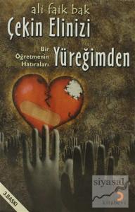 Çekin Elinizi Yüreğimden