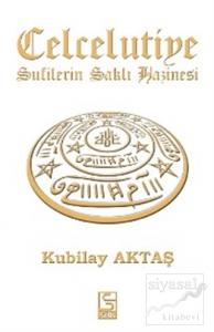 Celcelutiye - Sufilerin Saklı Hazinesi