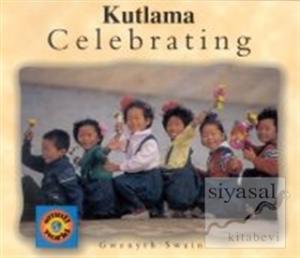 Celebrating / Kutlama