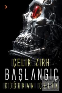 Çelik Zırh - Başlangıç