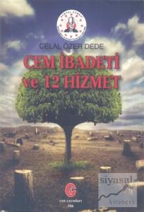 Cem İbadeti ve 12 Hizmet