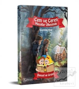 Cem ve Ceren Masallar Ülkesinde - Hansel ve Gretel