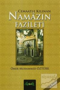 Cemaatle Kılınan Namazın Fazileti Cemaatle Kılınan Namazın Fazileti