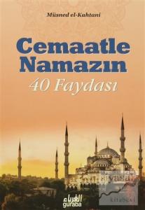 Cemaatle Namazın 40 Faydası