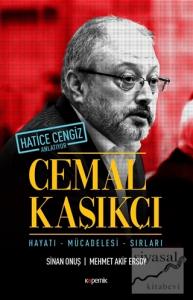 Cemal Kaşıkçı - Hayatı, Mücadelesi, Sırları