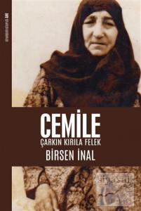 Cemile: Çarkın Kırıla Felek