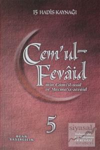 Cem'ul-Fevaid min Cami'il-usul ve Mecma'iz-zevaid 5 (Ciltli)
