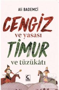 Cengiz ve Yasası Timur ve Tüzükatı
