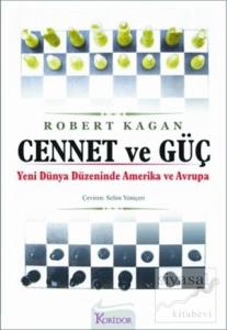 Cennet ve Güç Yeni Dünya Düzeninde Amerika ve Avrupa