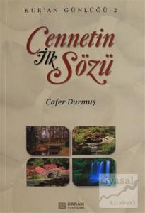 Cennetin İlk Sözü - Kur'an Günlüğü 2 Cennetin İlk Sözü - Kur'an Günlüğü 2