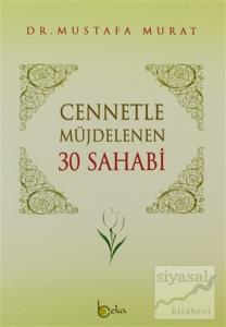 Cennetle Müjdelenen 30 Sahabi